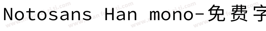 Notosans Han mono字体转换